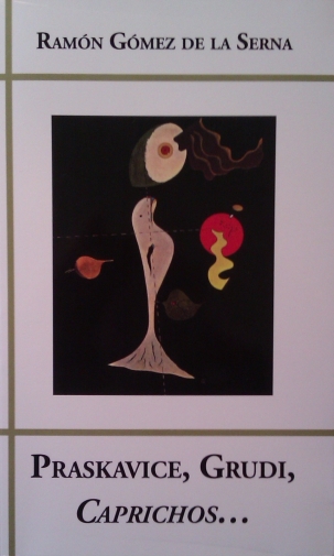 Greguerias, Senos, 'Caprichos'